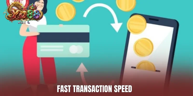 Fast transaction speed