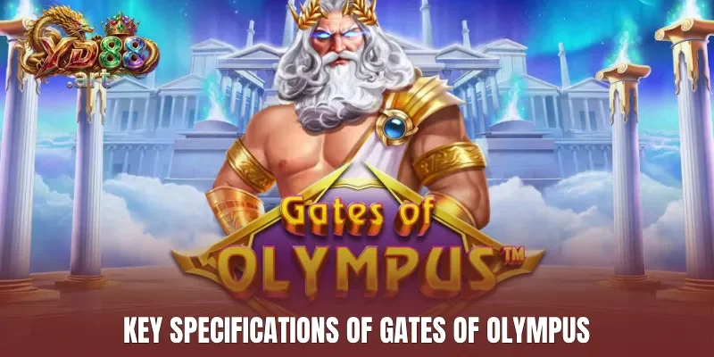 Key specifications of Gates Of Olympus