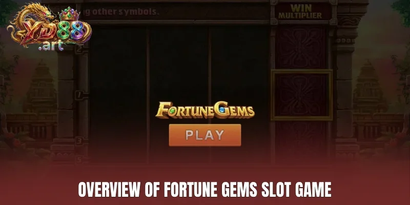 Overview of Fortune Gems slot game