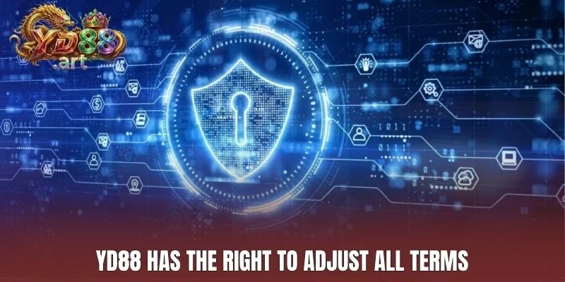 YD88 has the right to adjust all terms